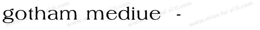 gotham mediue字体字体转换